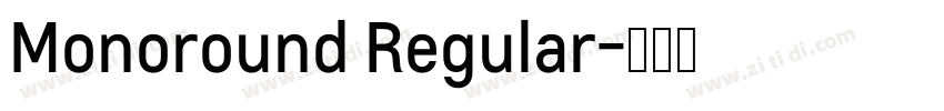 Monoround Regular字体转换